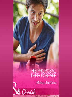cover image of His Proposal, Their Forever